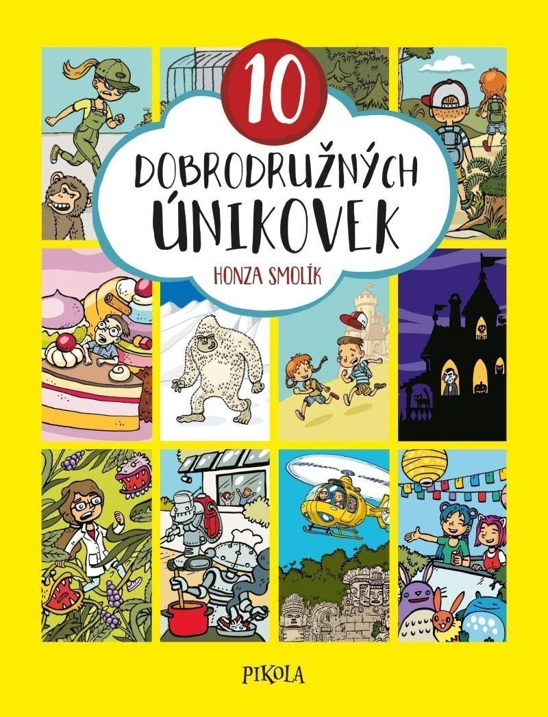 10 dobrodružných únikovek – Smolík Honza