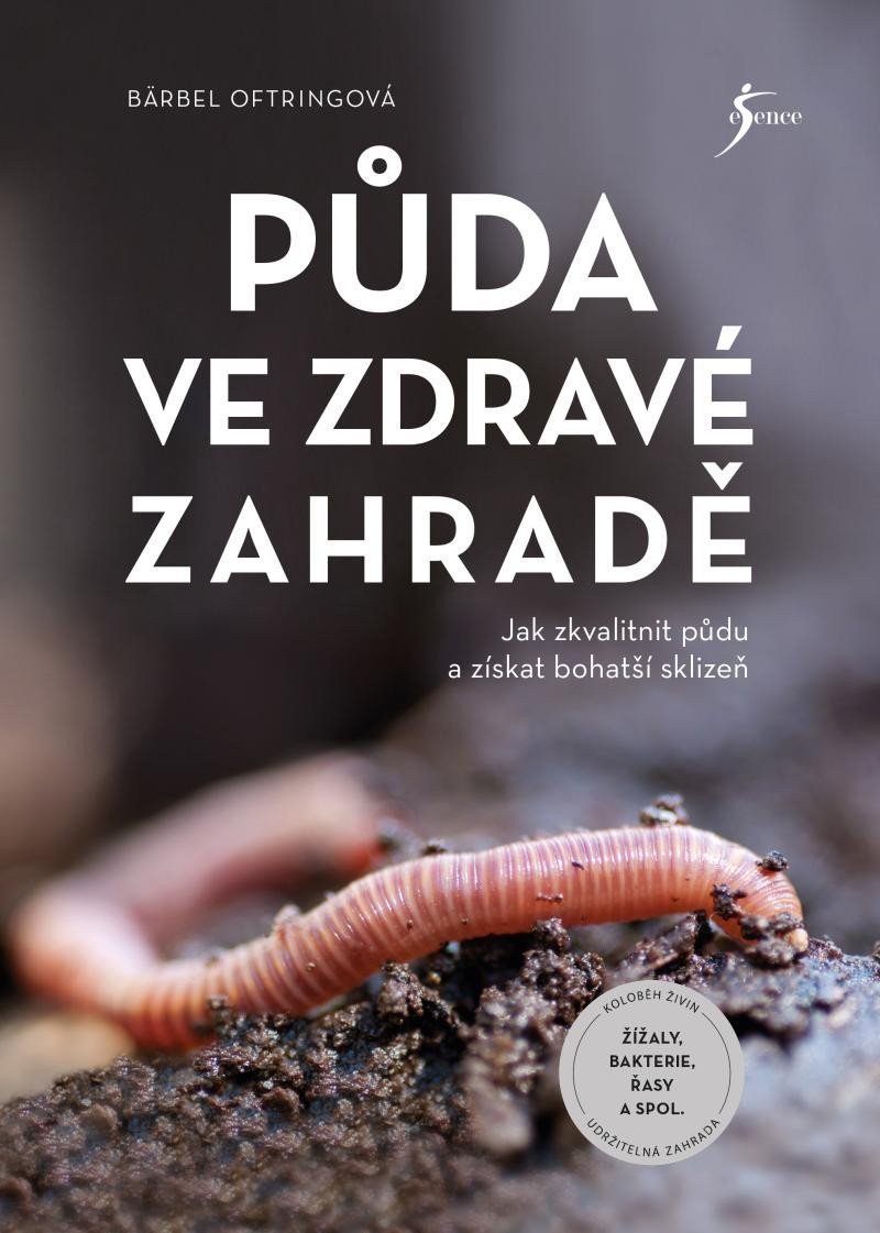 Půda ve zdravé zahradě – Oftringová Bärbel