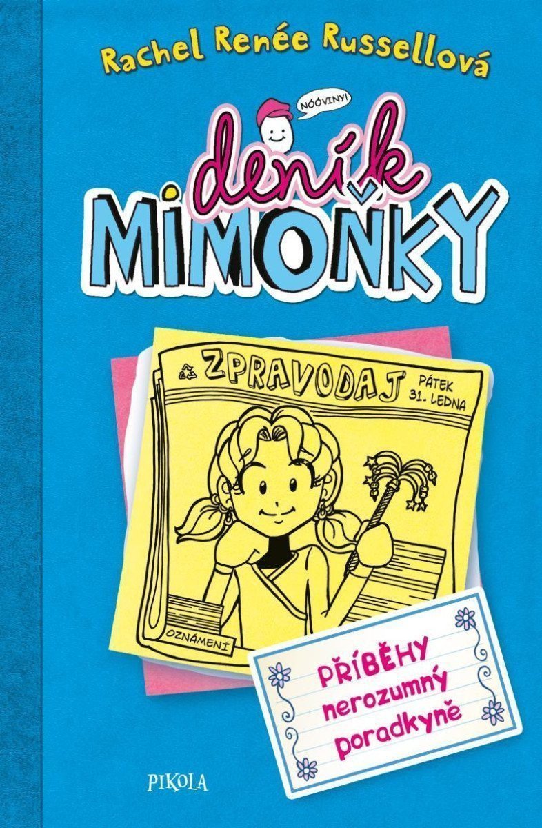 DENÍK MIMOŇKY Příběhy nerozumný poradkyně – Russellová Rachel Renée