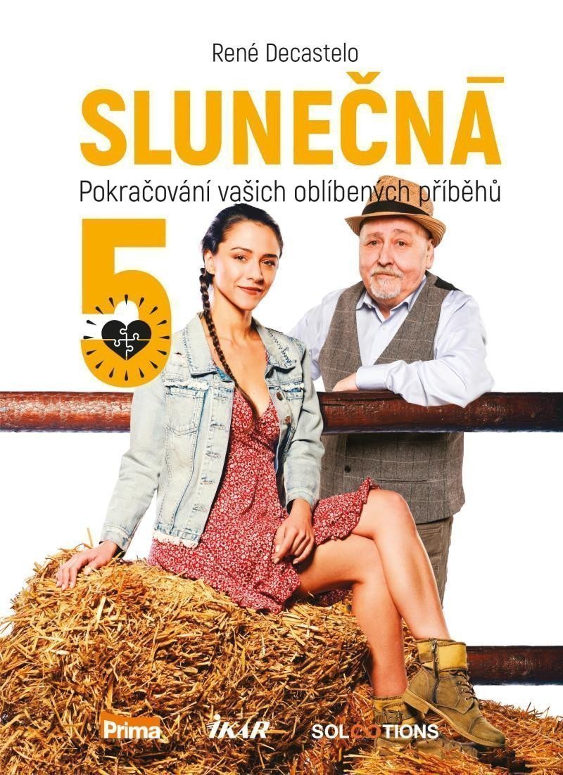 Slunečná 5 - Pokračování vašich oblíbených příběhů – Decastelo René
