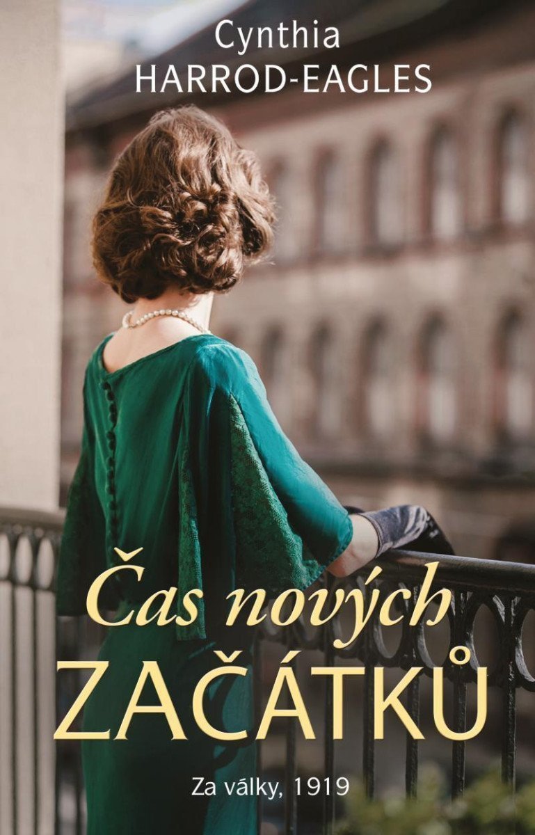 Za války 1919 Čas nových začátků – Harrod-Eagles Cynthia