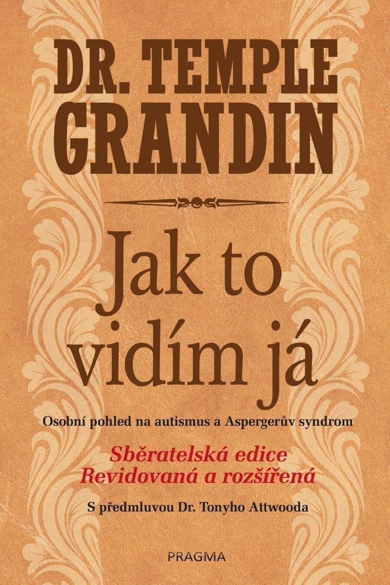 Jak to vidím já - Osobní pohled na autismus a Aspergerův syndrom – Grandin Temple