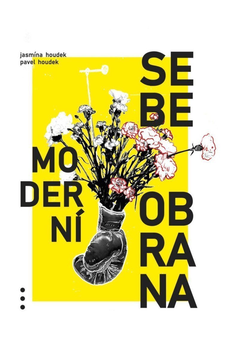 Moderní sebeobrana – Houdek Pavel