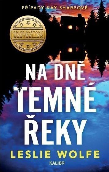 Na dně Temné řeky – Wolfe Leslie