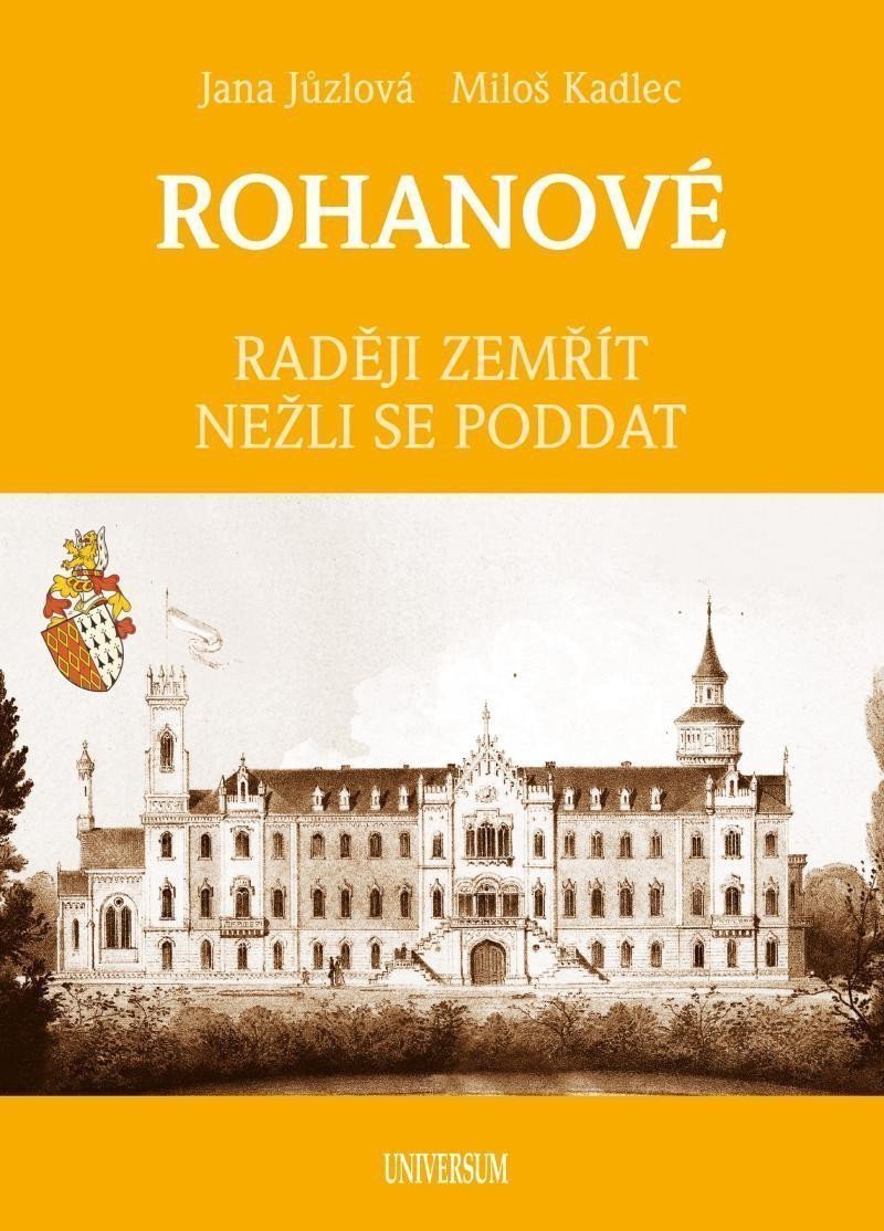 ROHANOVÉ - Raději zemřít nežli se poddat – Jůzlová Jana