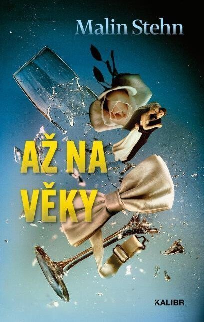 Až na věky – Stehn Malin