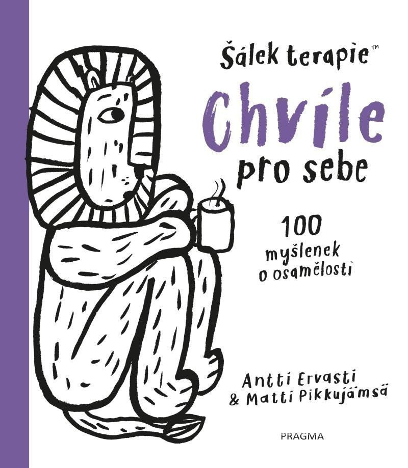 Chvíle pro sebe 100 myšlenek o samotě a osamění – Ervasti Antti