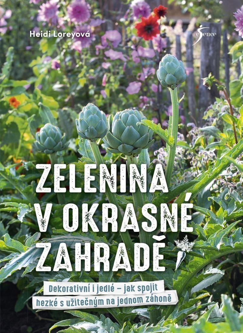 Zelenina v okrasné zahradě – Loreyová Heidi