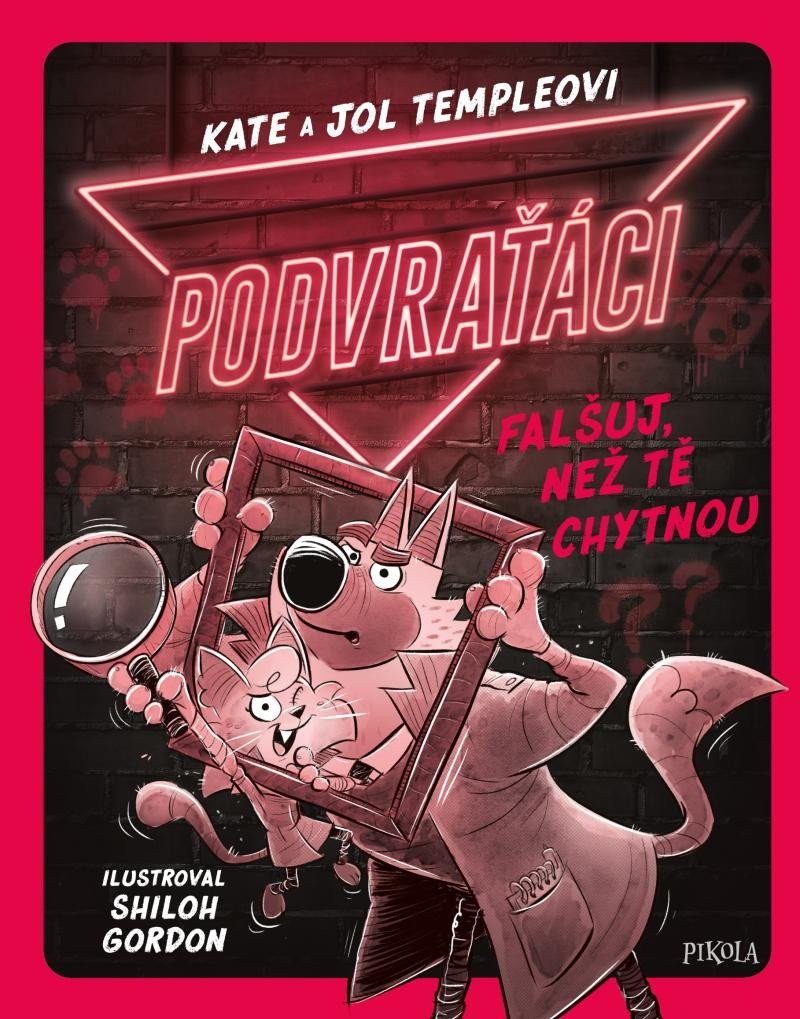 Podvraťáci Falšuj než tě chytnou – Temple Kate