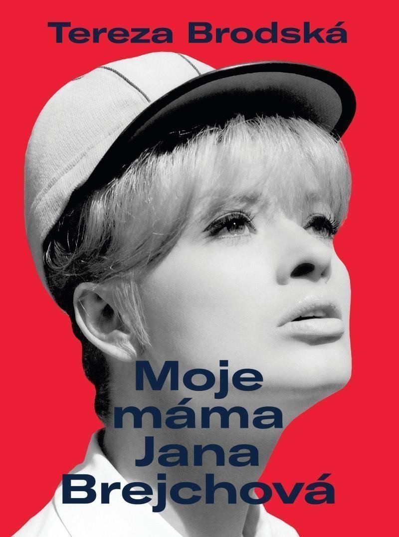 Moje máma Jana Brejchová – Brodská Tereza