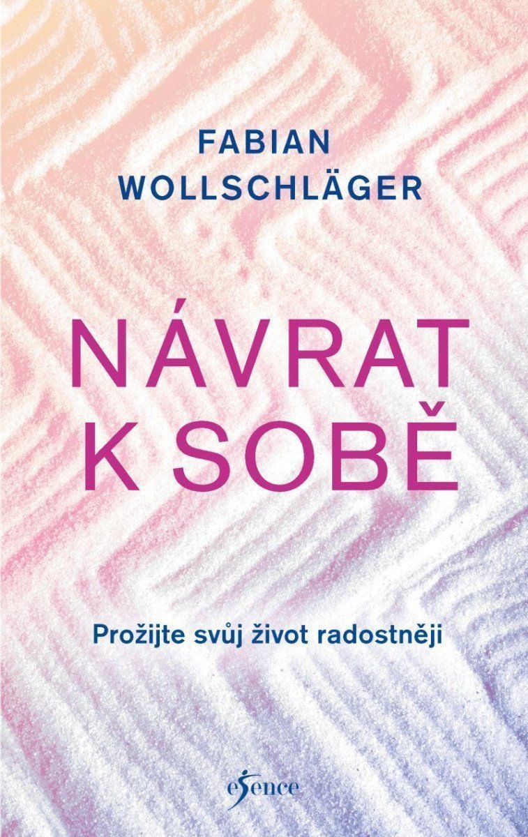 Návrat k sobě – Wollschläger Fabian