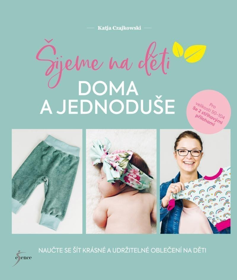 Šijeme na děti doma a jednoduše – Czajkowski Katja
