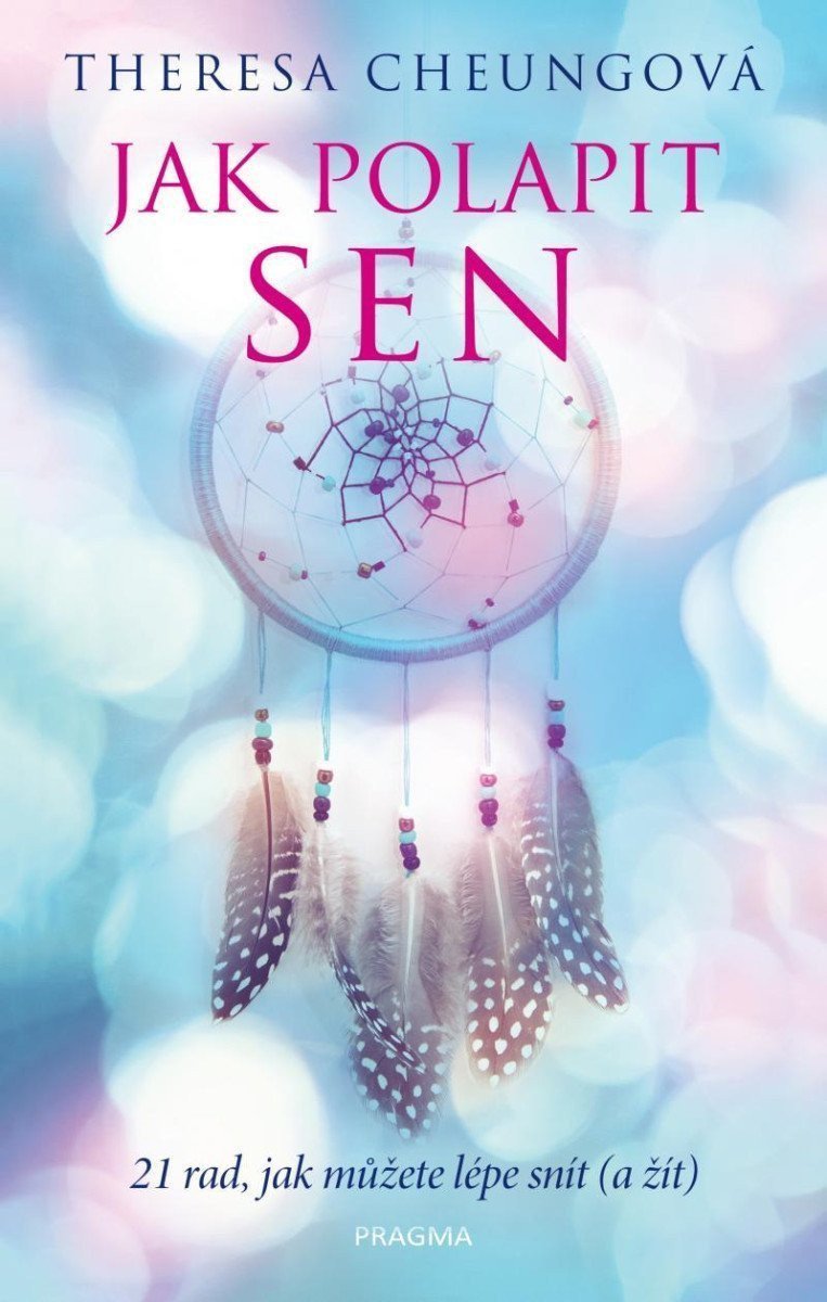 Jak polapit sen – Cheungová Theresa