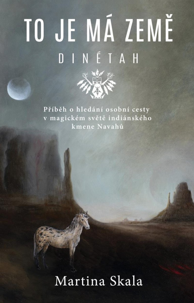 To je má země - Dinétah – Skala Martina