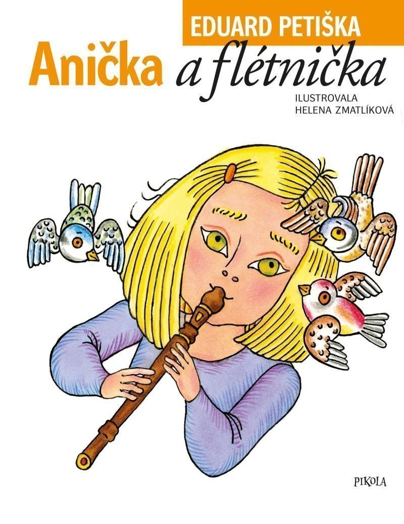 Anička a flétnička – Petiška Eduard