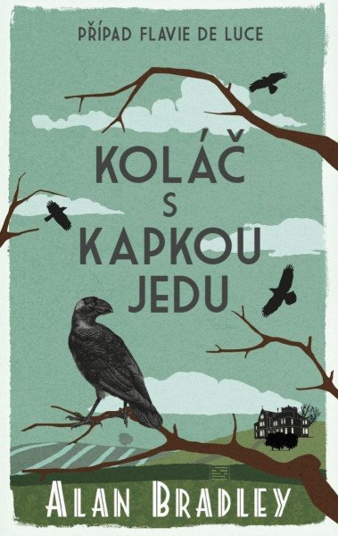 Koláč s kapkou jedu – Bradley Alan (2022)