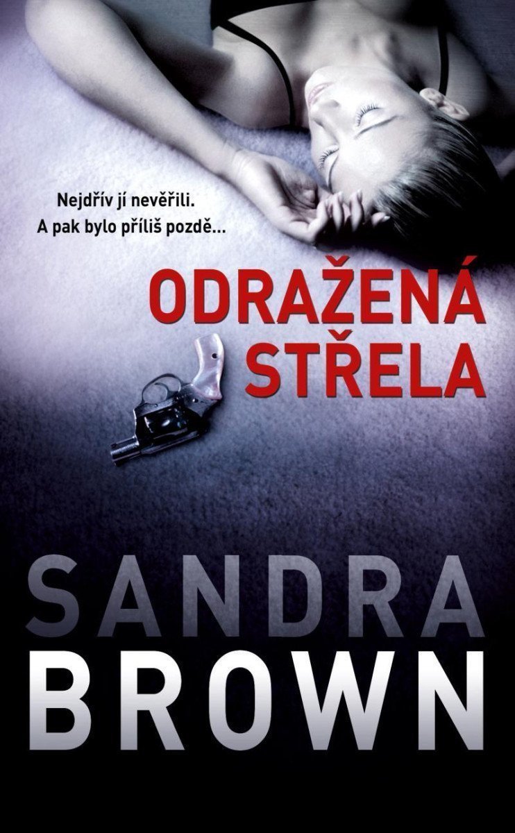 Odražená střela – Brown Sandra