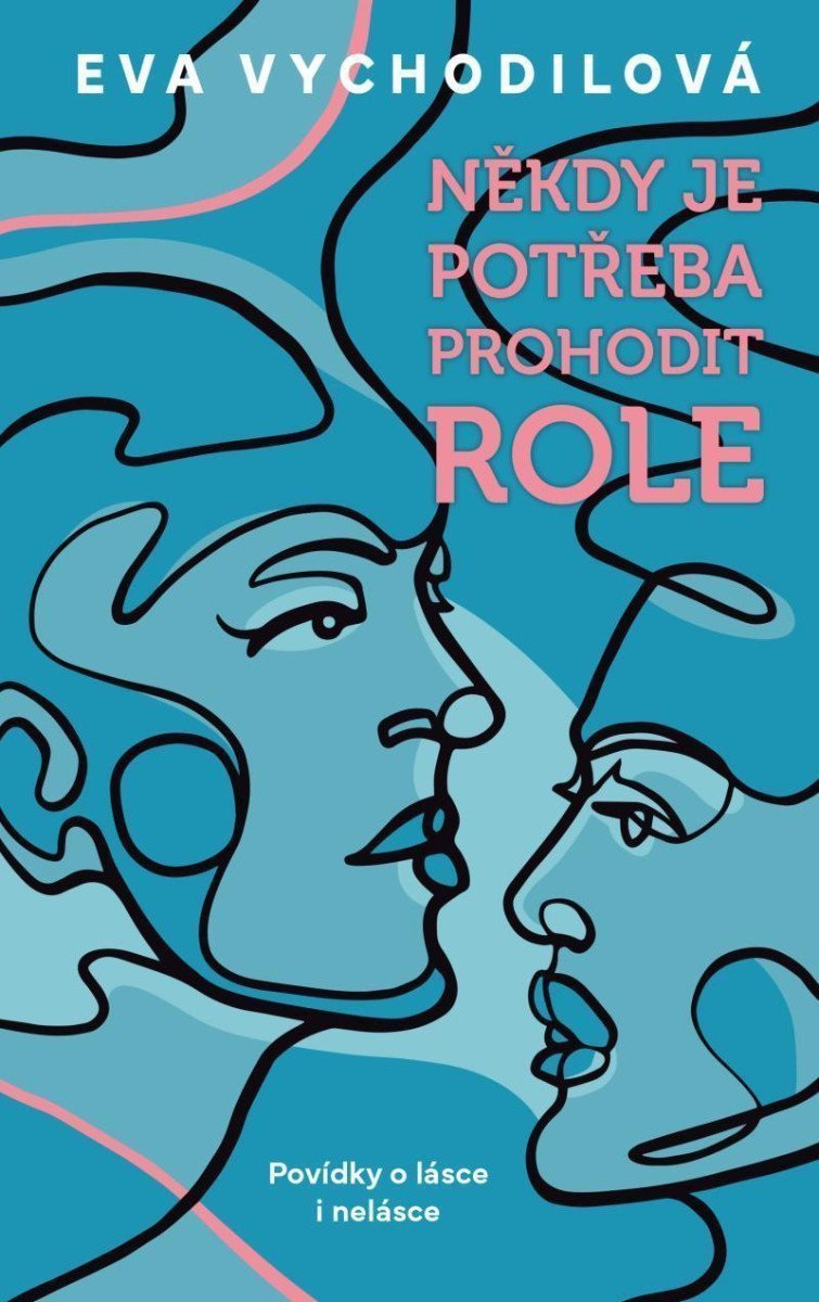 Někdy je potřeba prohodit role – Vychodilová Eva