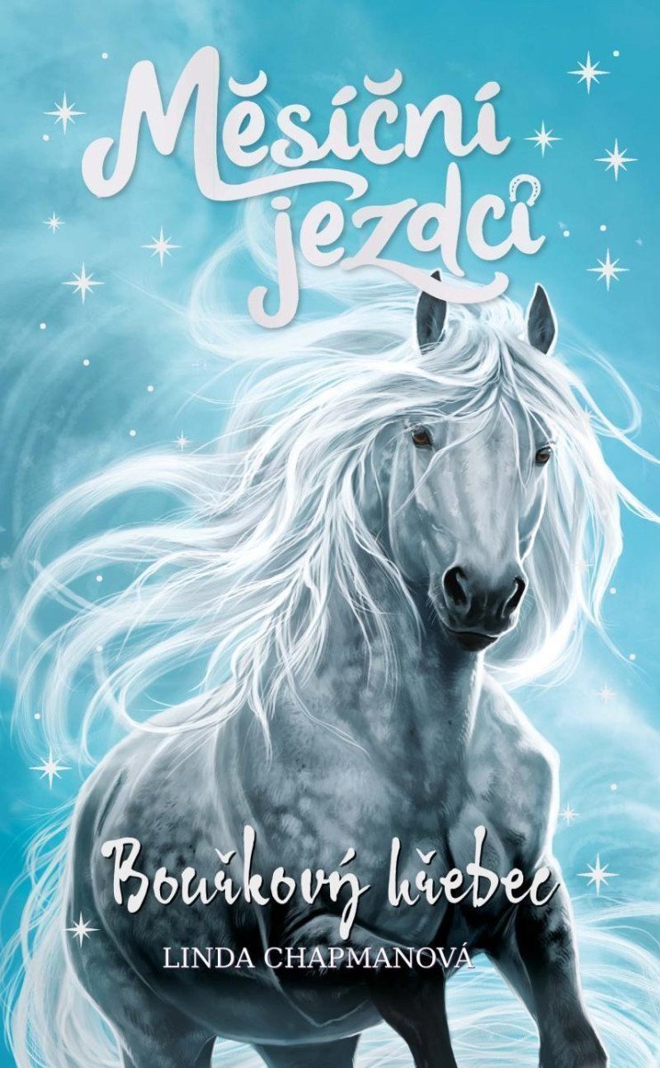 Měsíční jezdci Bouřkový hřebec – Chapmanová Linda