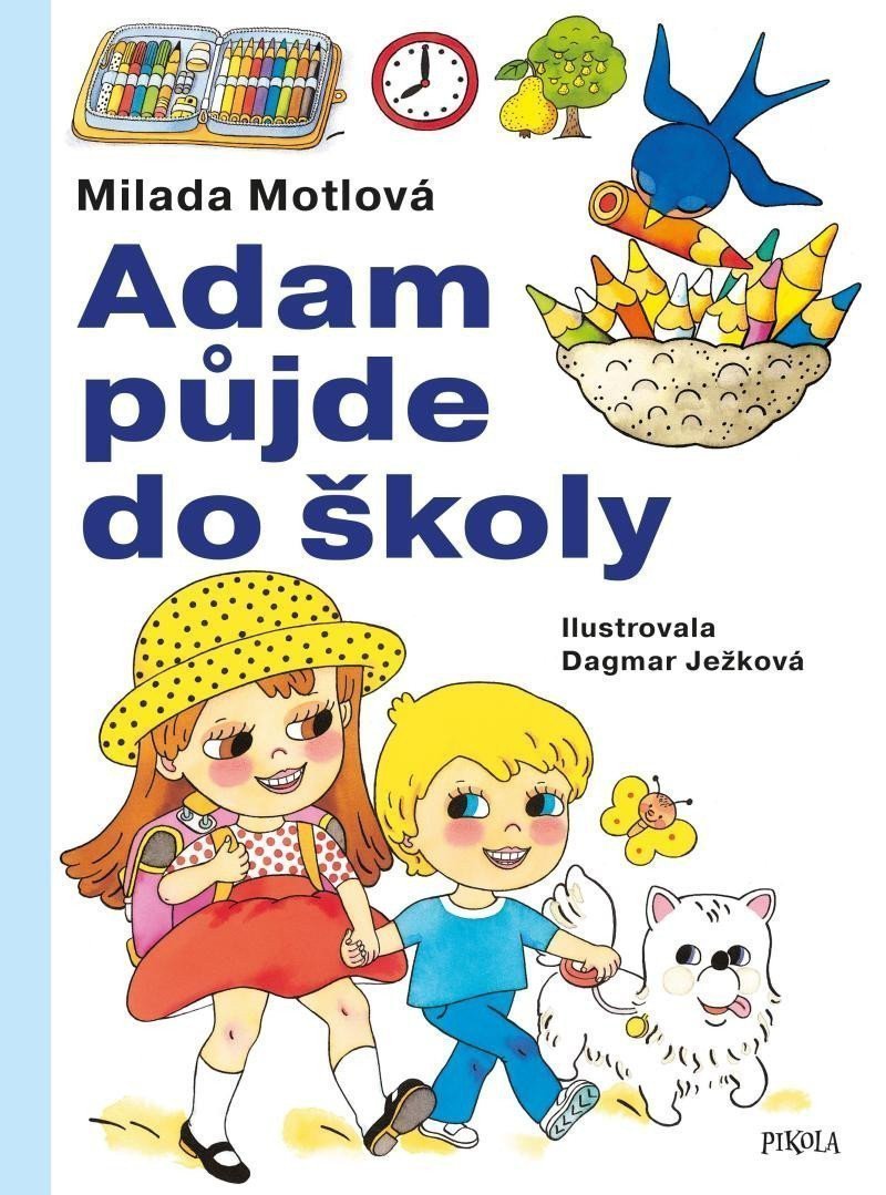 Adam půjde do školy – Motlová Milada