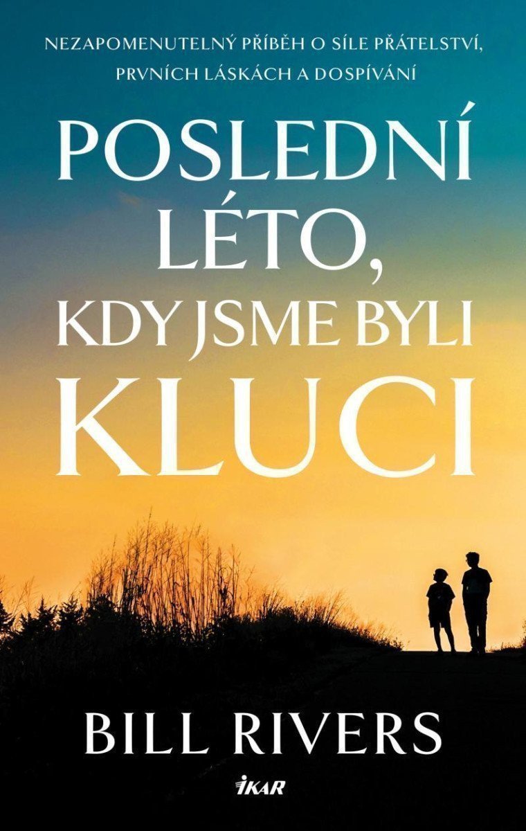 Poslední léto kdy jsme byli kluci – Rivers Bill