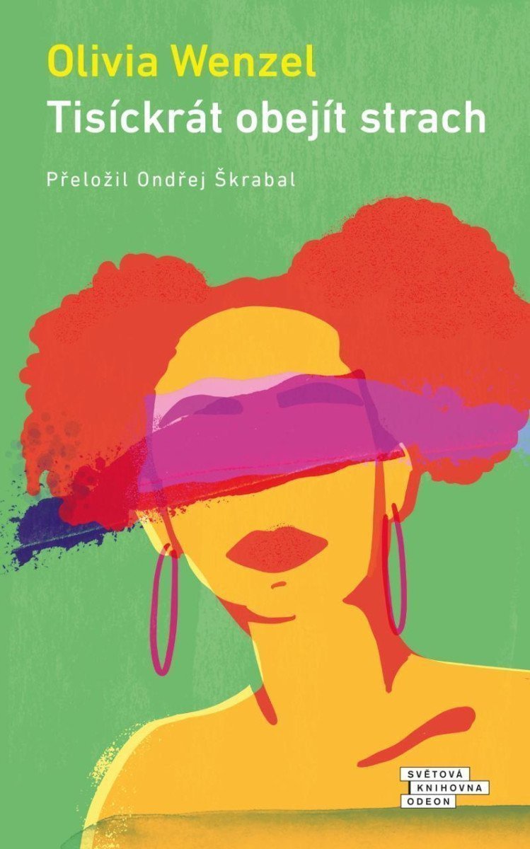 Tisíckrát obejít strach – Wenzel Olivia