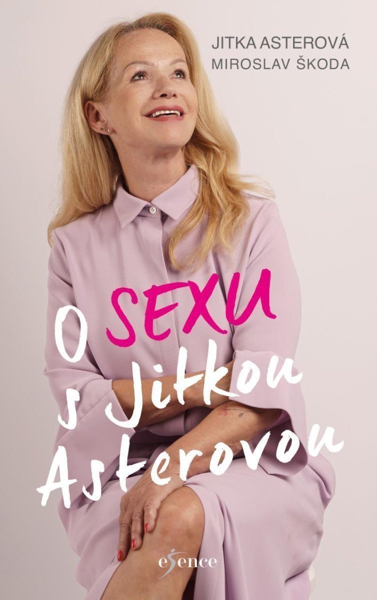 O sexu s Jitkou Asterovou – Asterová Jitka