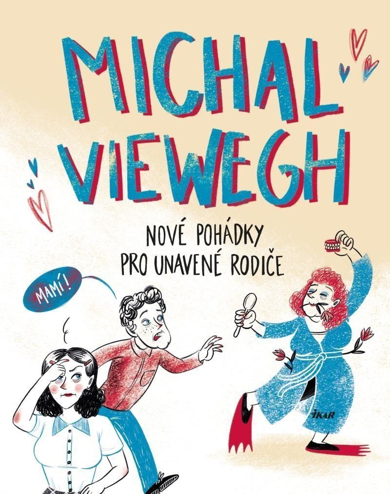 Nové pohádky pro unavené rodiče – Viewegh Michal