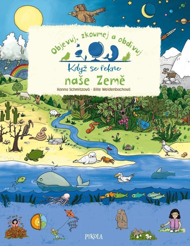 Objevuj zkoumej a obdivuj Když se řekne naše Země – Schmitzová Hanna