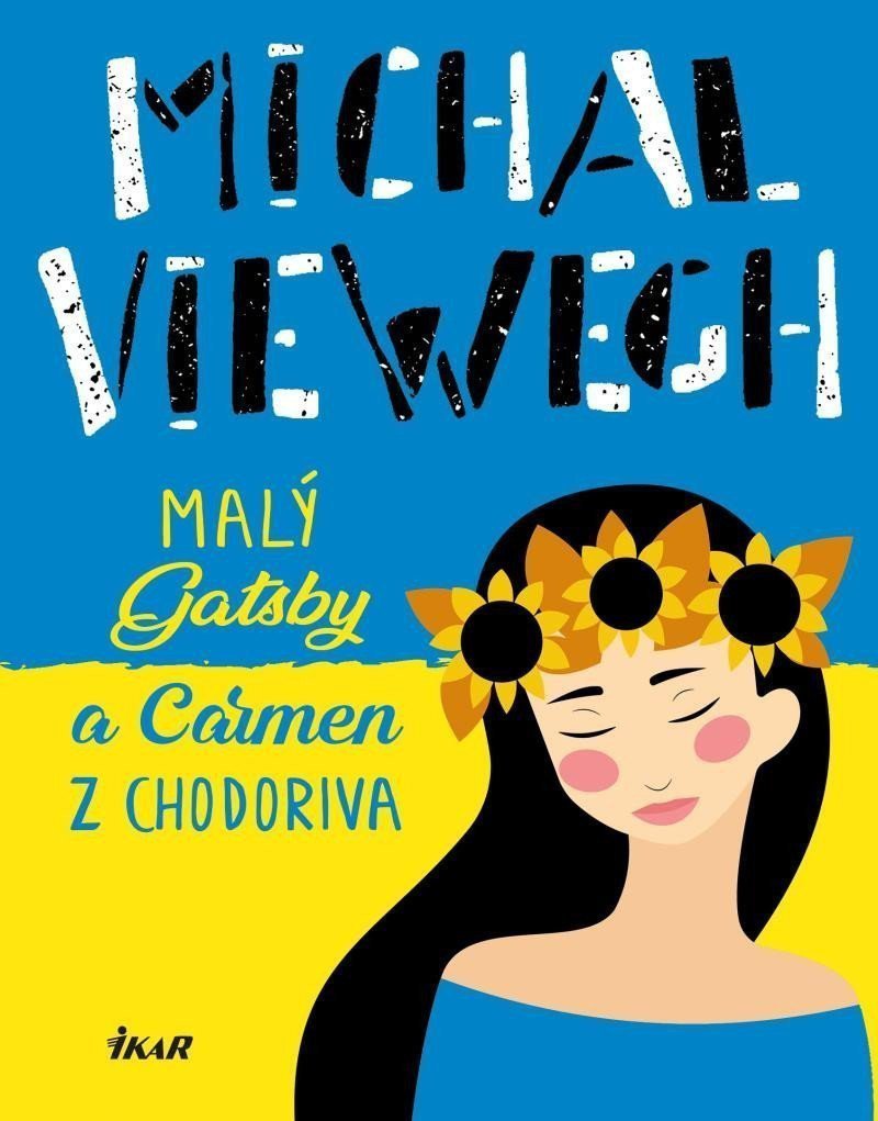 Malý Gatsby a Carmen z Chodoriva – Viewegh Michal