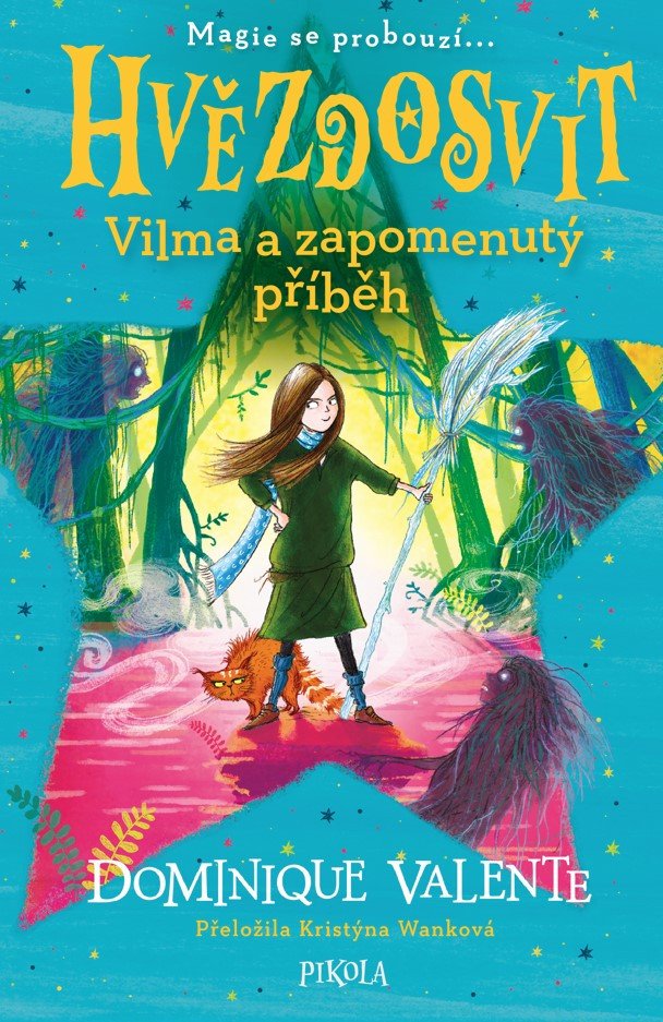 Hvězdosvit Vilma a zapomenutý příběh – Valente Dominique