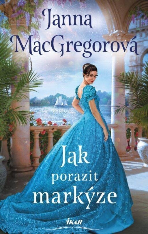 Jak porazit markýze – MacGregorová Janna