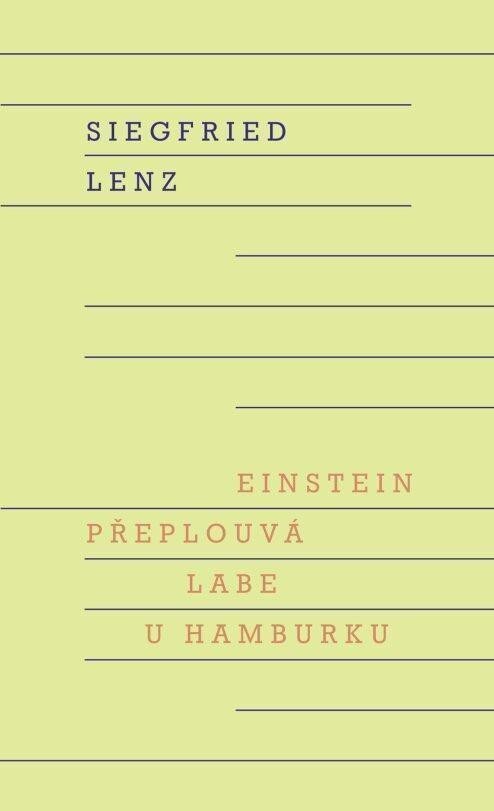 Einstein přeplouvá Labe u Hamburku – Lenz Siegfried