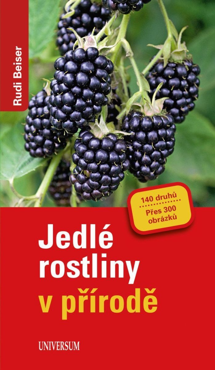 Jedlé rostliny v přírodě – Beiser Rudi