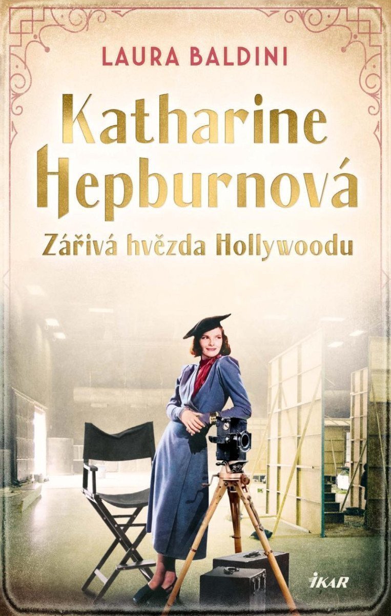 Katharine Hepburnová – Zářivá hvězda – Baldiniová Laura