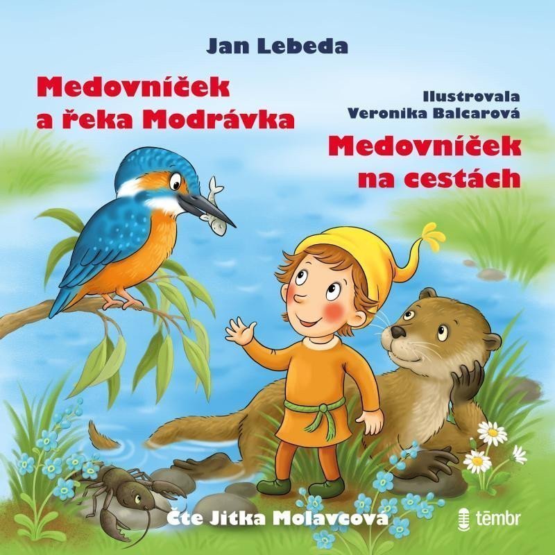 Medovníček a řeka Modrávka   Medovníček na cestách - audioknihovna