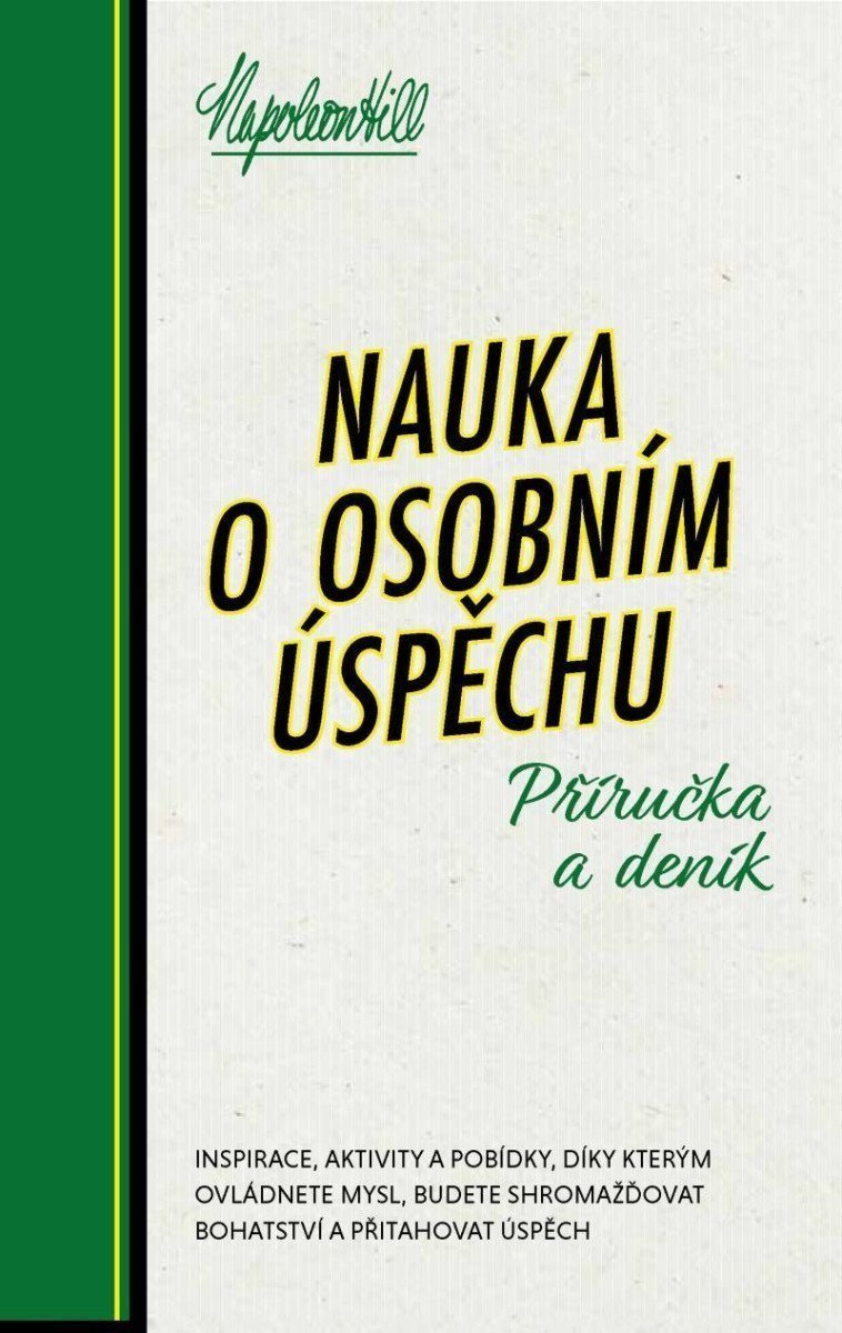 Nauka o osobním úspěchu - Příručka a deník – Hill Napoleon