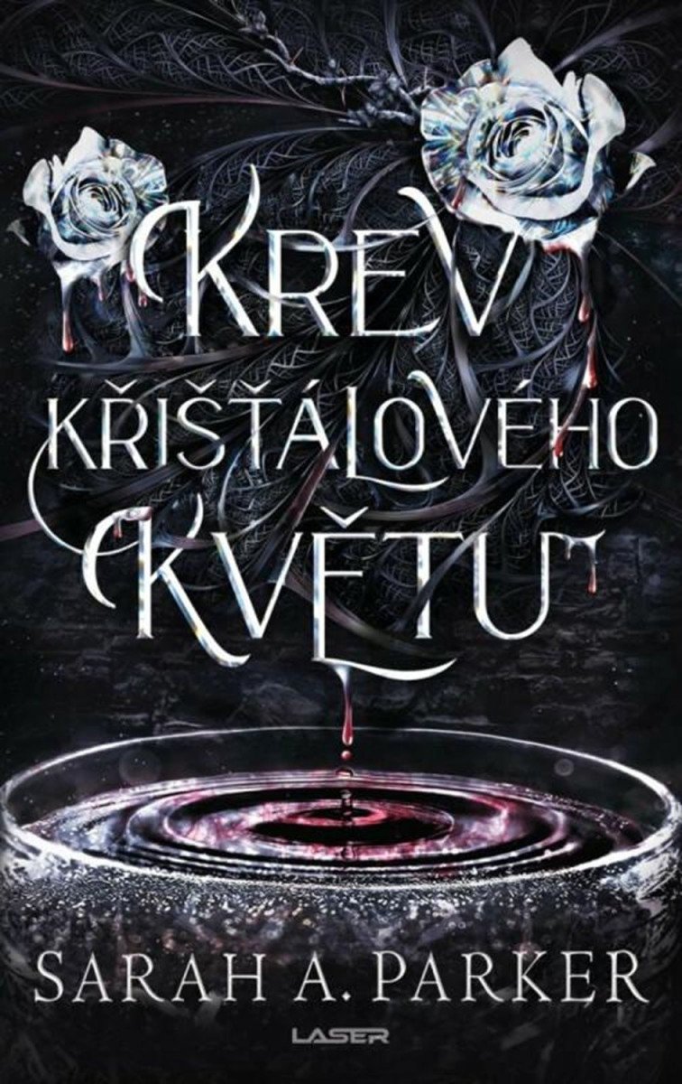 Krev křišťálového květu – Parker Sarah A