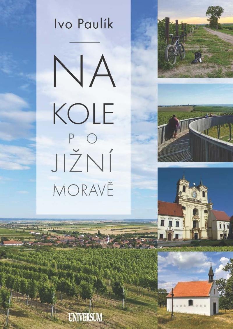 Na kole po jižní Moravě – Paulík Ivo