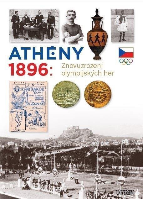 Athény 1896 Znovuzrození olympijských her – Škoda Zdeněk