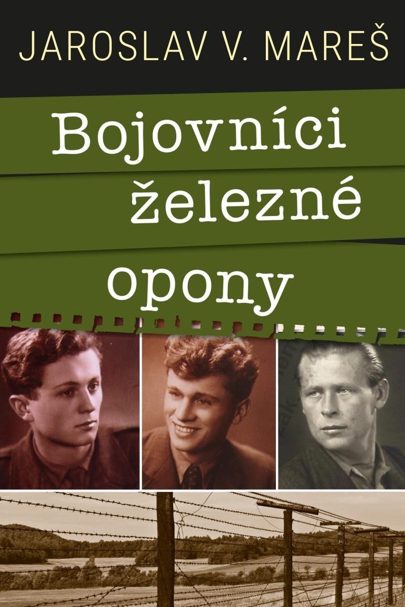 Bojovníci železné opony – Mareš Jaroslav V