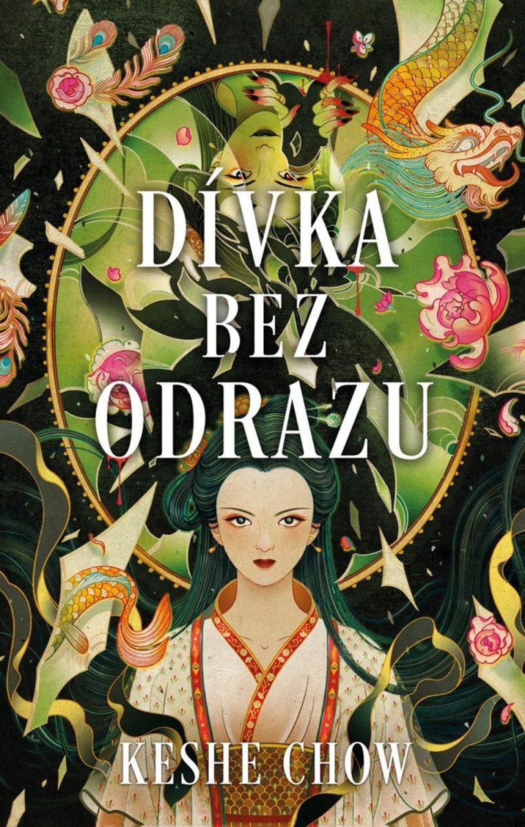 Dívka bez odrazu – Chow Keshe