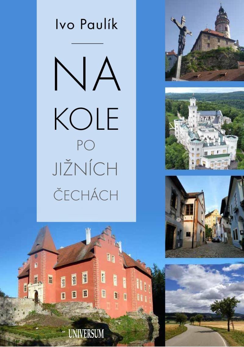 Na kole po jižních Čechách – Paulík Ivo
