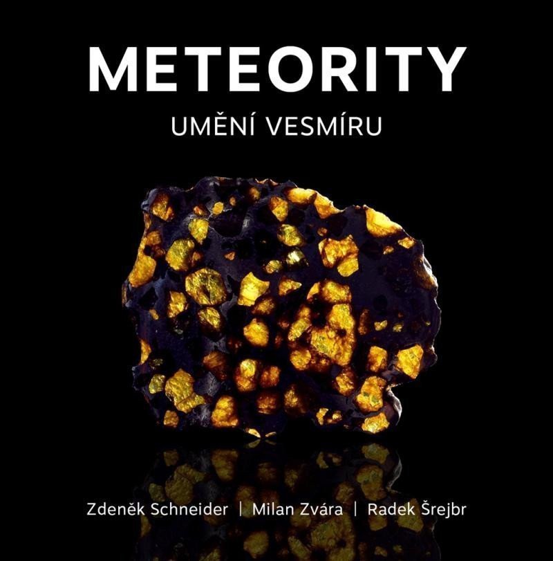 Meteority Umění vesmíru – Schneider Zdeněk