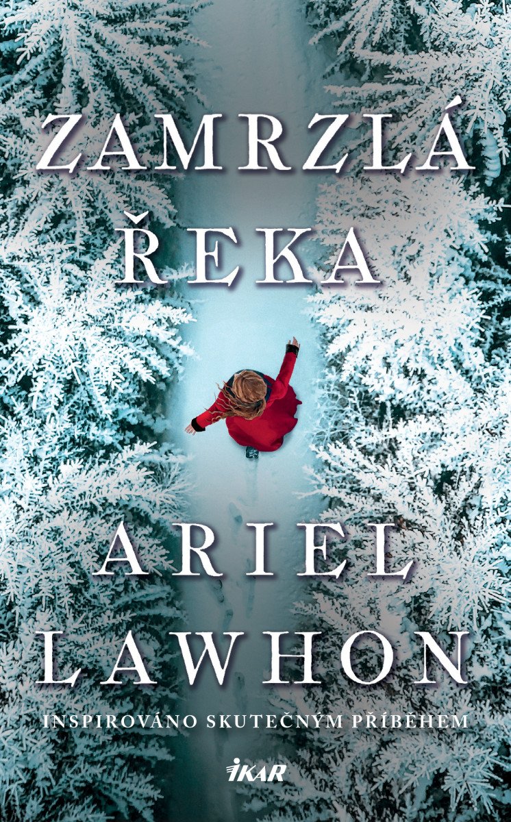 Zamrzlá řeka – Lawhon Ariel