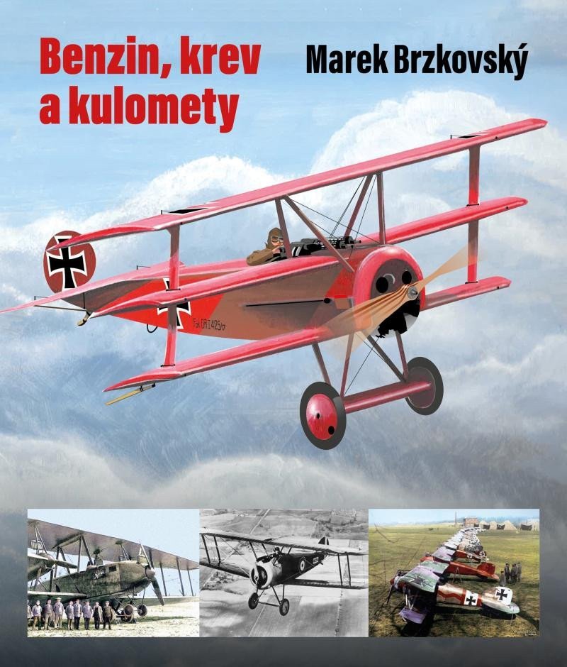 Benzin krev a kulomety – Brzkovský Marek