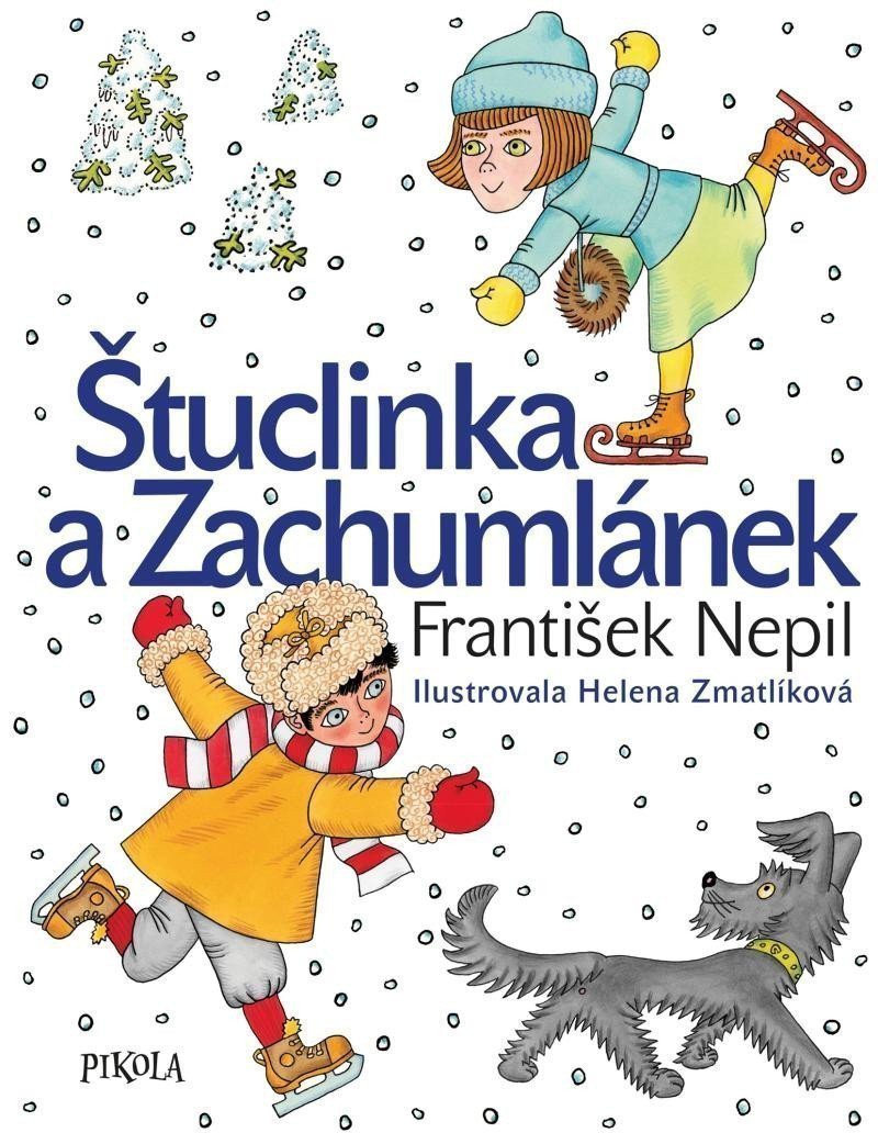 Štuclinka a Zachumlánek – Nepil František