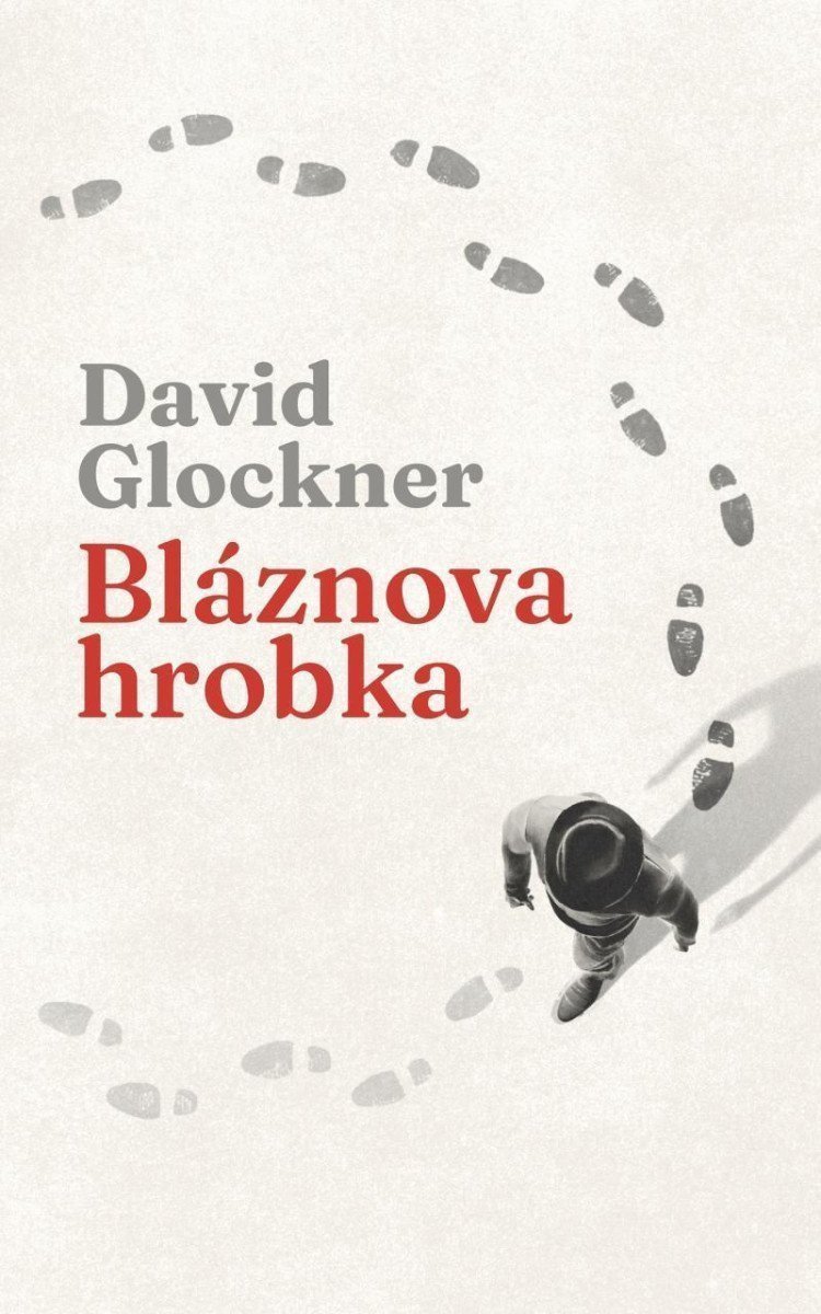 Bláznova hrobka – Glockner David