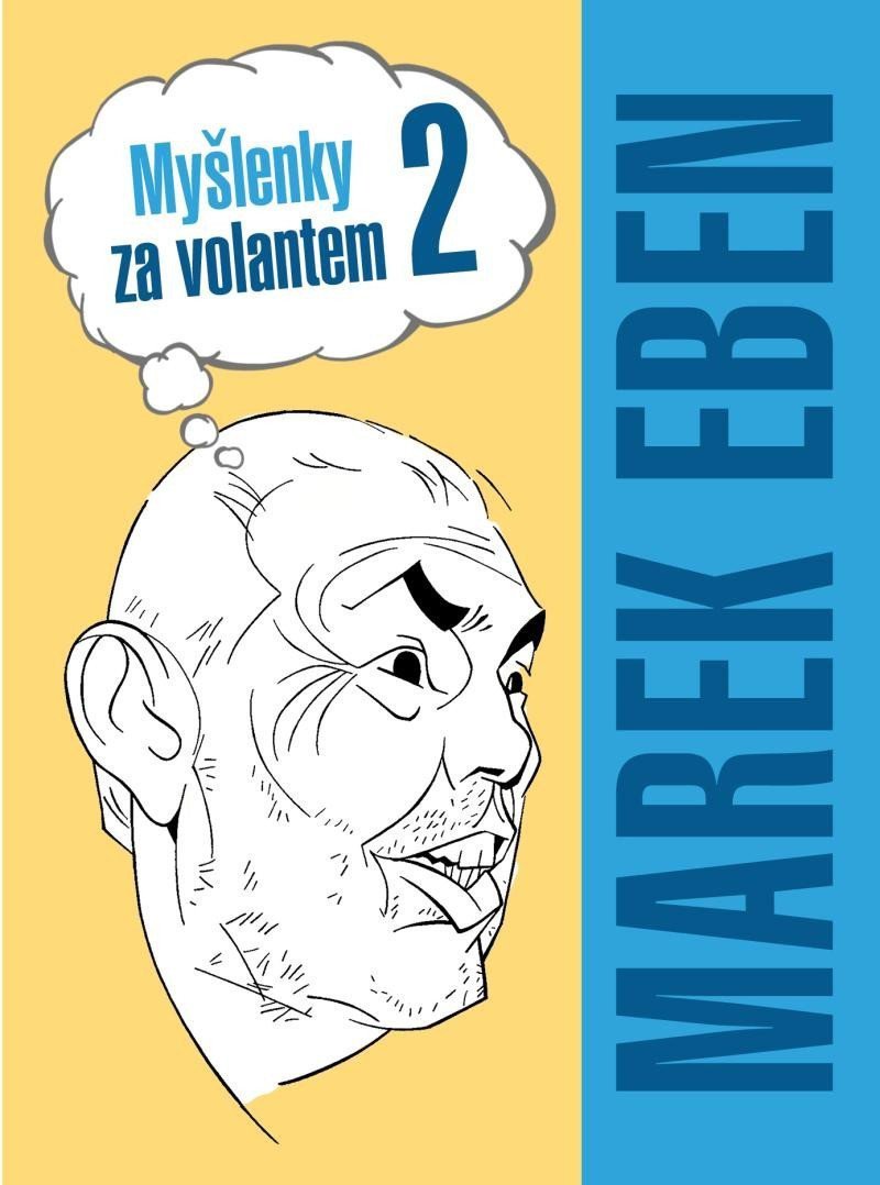 Myšlenky za volantem 2 – Eben Marek