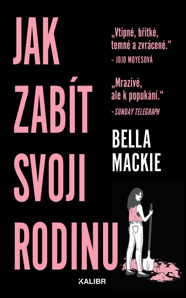 Jak zabít svoji rodinu – Mackie Bella